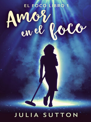 cover image of Amor en el foco